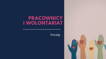 ANG 304 6. Wolontariat dziecka. O jakich formalno-